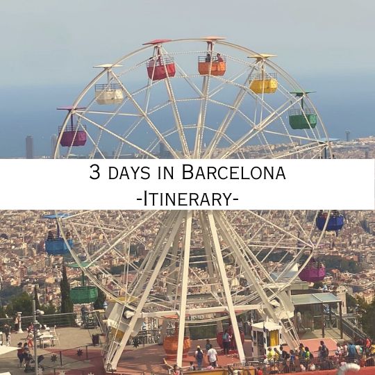 3 day Barcelona itinerary