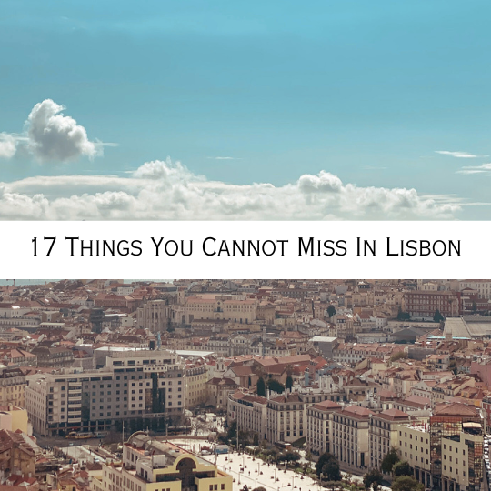 17 not to miss in lisbon - best things to do