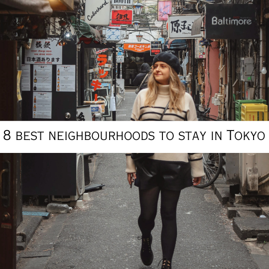 8 best neighbourhoods to stay in Tokyo - TaraOhReilly