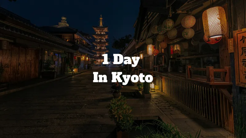 1 day kyoto itinerary